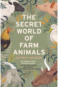 The Secret World of Farm Animals