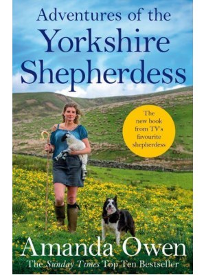 Adventures of the Yorkshire Shepherdess - The Yorkshire Shepherdess