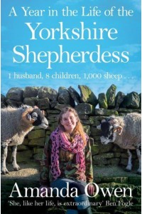A Year in the Life of the Yorkshire Shepherdess - The Yorkshire Shepherdess