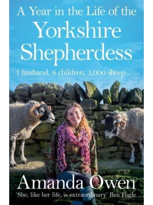 A Year in the Life of the Yorkshire Shepherdess - The Yorkshire Shepherdess