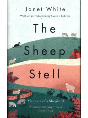 The Sheep Stell Memoirs of a Shepherd