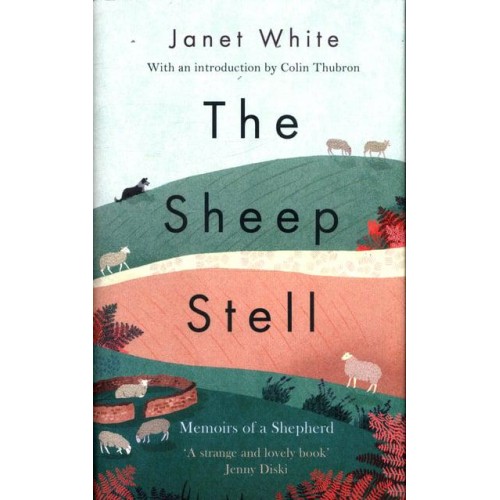 The Sheep Stell Memoirs of a Shepherd