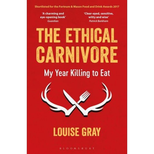 The Ethical Carnivore My Year Killing to Eat