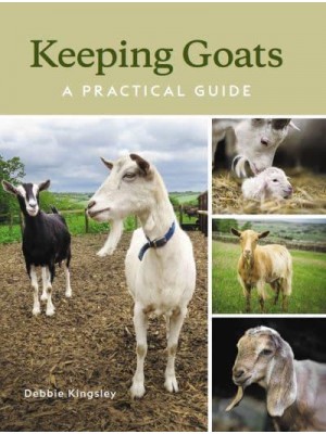 Keeping Goats A Practical Guide