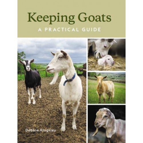Keeping Goats A Practical Guide