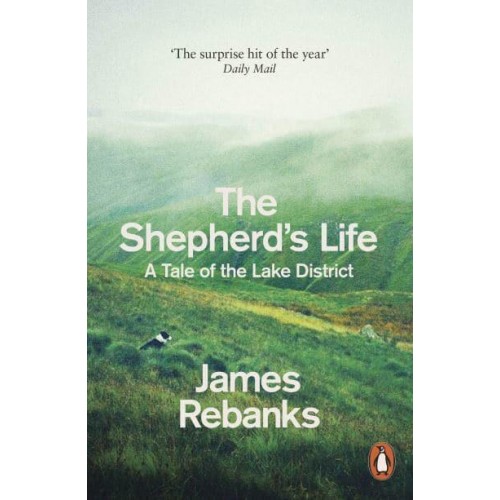 The Shepherd's Life A Tale of the Lake District