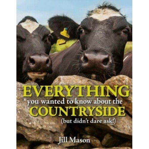 Everything You Wanted to Know About the Countryside (But Didn't Dare Ask!)