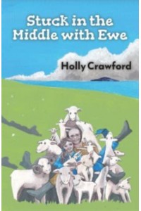 Stuck in the Middle With Ewe Or How I Lost My Heart and Found My Flock in Northern Ireland