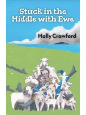 Stuck in the Middle With Ewe Or How I Lost My Heart and Found My Flock in Northern Ireland