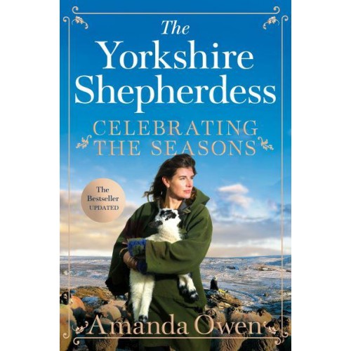 The Yorkshire Shepherdess. Celebrating the Seasons