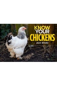 Know Your Chickens - Know Your