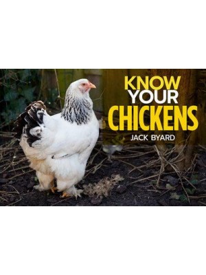 Know Your Chickens - Know Your