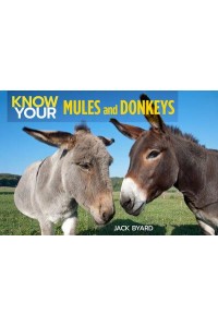 Know Your Donkeys & Mules - Know Your