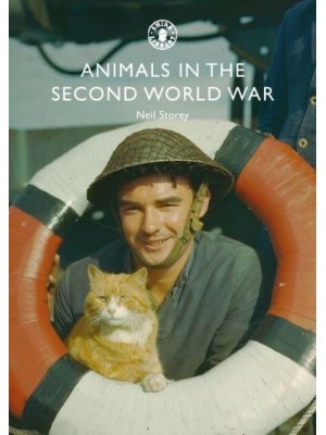 Animals in the Second World War - Shire Library
