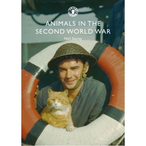 Animals in the Second World War - Shire Library