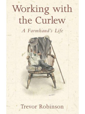 Working With the Curlew A Farmhand's Life