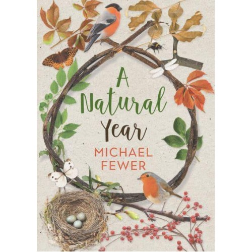 A Natural Year The Tranquil Rhythms and Restorative Powers of Irish Nature Through the Seasons