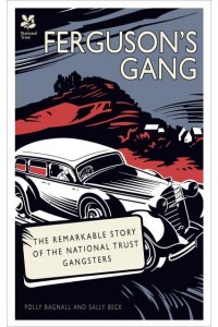 Ferguson's Gang - National Trust History & Heritage