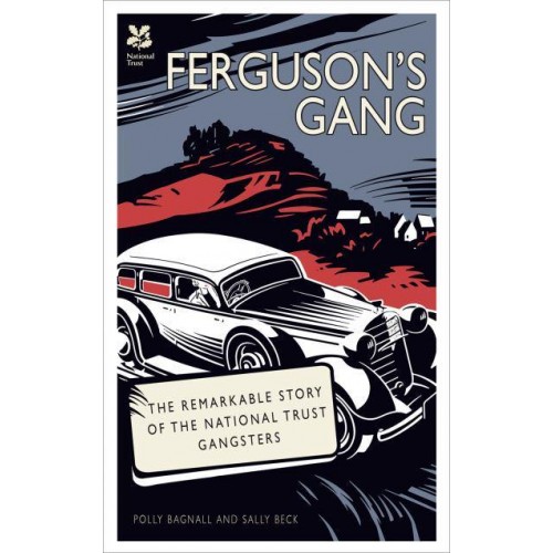 Ferguson's Gang - National Trust History & Heritage