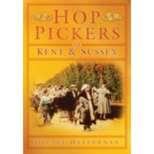 Hop Pickers of Kent & Sussex