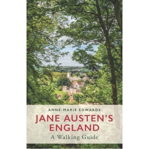Jane Austen's England A Walking Guide