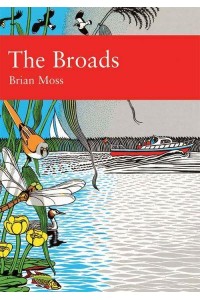 The Broads - Collins New Naturalist Library