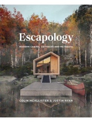 Escapology Modern Cabins, Cottages and Retreats