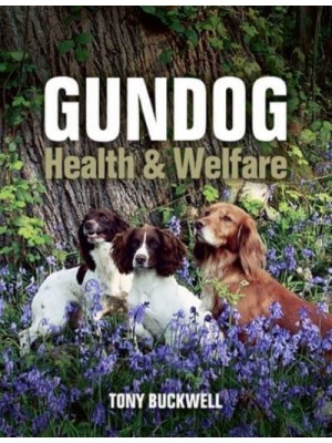 Gundog Health and Welfare