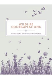 Wildlife Contemplations Reflections on Our Living World - Contemplations Series