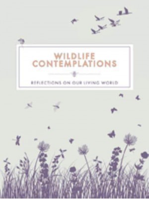 Wildlife Contemplations Reflections on Our Living World - Contemplations Series