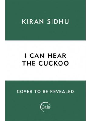 I Can Hear the Cuckoo Life in the Wilds of Wales