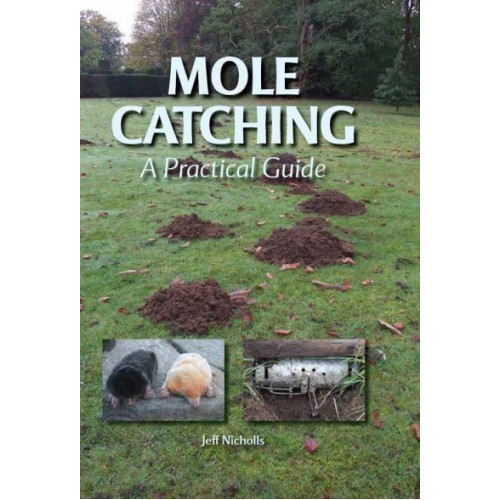 Mole Catching A Practical Guide