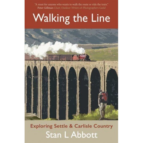Walking the Line Exploring Settle & Carlisle Country