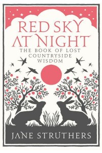 Red Sky at Night The Book of Lost Countryside Wisdom