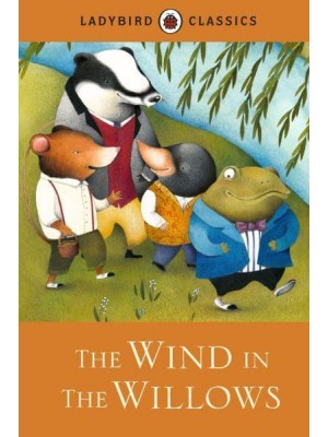 The Wind in the Willows - Ladybird Classics