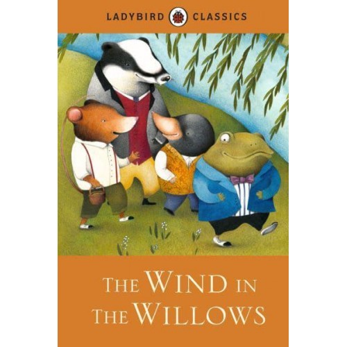 The Wind in the Willows - Ladybird Classics