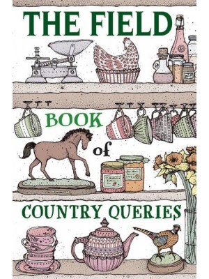 The Field Book of Country Queries