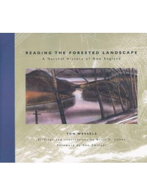Reading the Forested Landscape A Natural History of New England