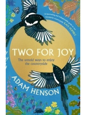 Two for Joy The Untold Ways to Enjoy the Countryside