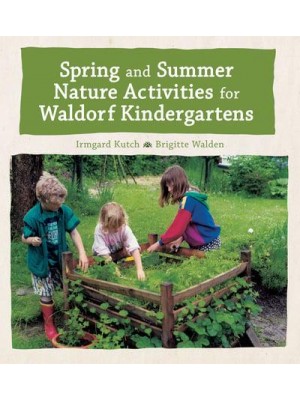 Spring and Summer Nature Activities for Waldorf Kindergartens