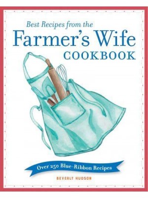 Best Recipes from the Farmer's Wife