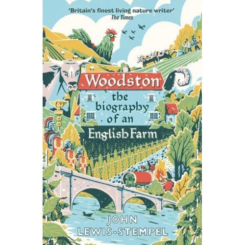 Woodston The Biography of an English Farm