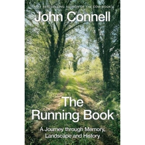 The Running Book A Journey Through Memory, Landscape and History