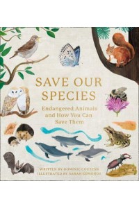 Save Our Species Endangered Animals and How You Can Save Them