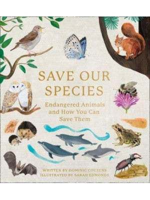 Save Our Species Endangered Animals and How You Can Save Them