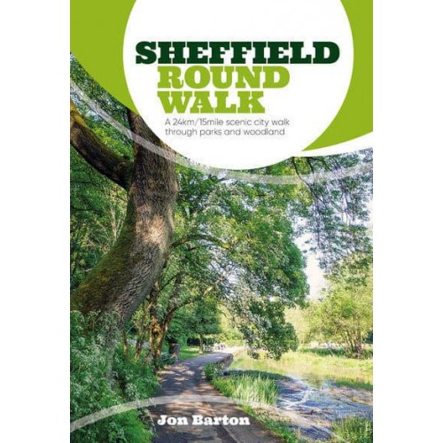 Sheffield Round Walk A 24Km/15mile Scenic City Walk Through Parks and Woodland