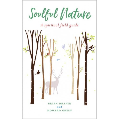 Soulful Nature A Spiritual Field Guide