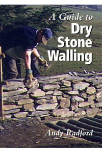 A Guide to Dry Stone Walling