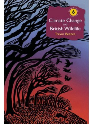 Climate Change and British Wildlife - British Wildlife Collection