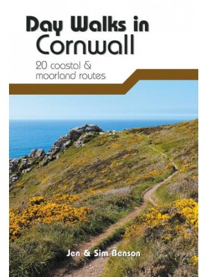 Day Walks in Cornwall 20 Classic Circular Routes - Day Walks